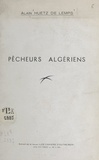 Henri Enjalbert et Louis Papy - Pêcheurs algériens.