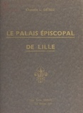 Lucien Detrez - Le palais épiscopal de Lille.