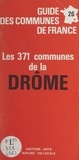 Michel de La Torre - Guide des communes de France - Les 371 communes de la Drôme.