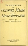 Fernand Maire et Jean-Pierre Dorian - Souvenirs du colonel Maire de la Légion étrangère.