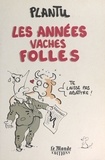 Christian Massol et Brigitte Rocquin - Les années vaches folles.