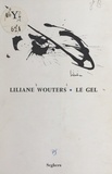 Liliane Wouters - Le gel.