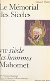 Francesco Gabrieli et Gérard Walter - Mahomet - Présentation de Mahomet, suivi de textes de Mahomet, Ibn Ichak, Tabari, Maçoudi, Ibn Al-Kalbi, Dante, Napoléon, Renan, Victor-Hugo.