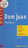 Olivier Got et Henri Mitterand - Dom Juan, Molière - Résumé analytique, commentaire critique, documents complémentaires.