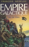 François Nedelec et Gérard Klein - Empire galactique - Jeu de rôles.
