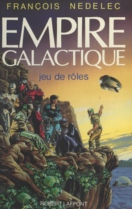 François Nedelec et  Manchu - Empire galactique - Jeu de rôles.