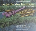 Alexandre Chemetoff et Elizabeth Lennard - Le jardin des bambous au parc de la Villette.