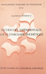 Jean-Michel Peterfalvi - Recherches expérimentales sur le symbolisme phonétique.