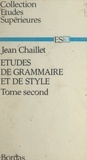 Jean Chaillet - Études de grammaire et de style (2).