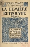 Georges Lecomte et Honoré Broutelle - La lumière retrouvée.