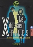 Frédéric Lepage - Le dossier X-Files (1) - Les secrets de la série.