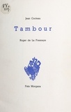 Jean Cocteau et Roger de La Fresnaye - Tambour.