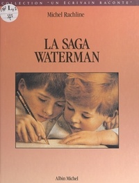 Michel Rachline et  Bulloz - La saga Waterman.