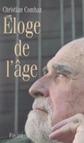 Christian Combaz - Éloge de l'âge.