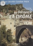  Conseil Général de la Drôme et René Gharbi - Découvrir la Drôme.