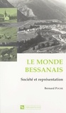 Bernard Poche - Le monde bessanais - Société et représentation.