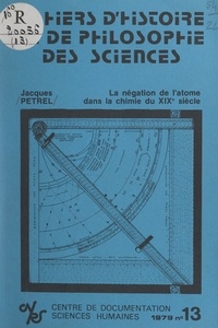 Jean Rosmorduc et Jacques Petrel - La négation de l'atome dans la chimie du XIXe siècle - Cas de Jean-Baptiste Dumas.