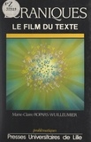  Centre National des Lettres et Marie-Claire Ropars-Wuilleumier - Écraniques - Le film du texte.