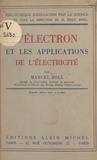 Marcel Boll et Emile Borel - L'électron et les applications de l'électricité.