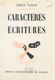 Émile Caille et Edouard Morot-Sir - Caractères et écritures.