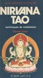 Daniel Odier et Marc de Smedt - Nirvana Tao - Techniques de méditation.
