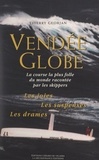Thierry Georjan et G. Martin-Raget - Vendée Globe - La course la plus folle du monde racontée par les skippers. Les joies, les suspenses, les drames.