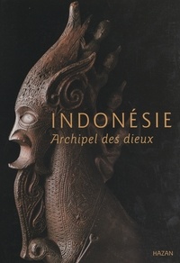 Jean-François Hubert et  Collectif - Indonésie, archipel des dieux - Catalogue de l'exposition organisée par le Bon Marché-Rive gauche, 23 janvier - 1er mars 1997, Paris.