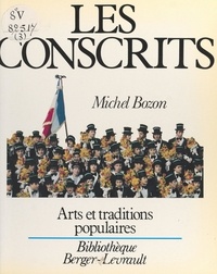 Michel Bozon et Jean-Pierre Bozon - Les conscrits.