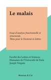  Faculté des Lettres et Science et Joseph Verguin - Le malais - Essai d'analyse fonctionnelle et structurale. Thèse pour le Doctorat ès lettres.