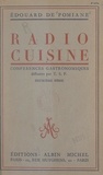 Édouard de Pomiane - Radio-cuisine - Chroniques gastronomiques diffusées par T.S.F.