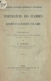 Gustave Ribaud - Température des flammes, rayonnement des gaz incandescents et des flammes - Conférences faites au Conservatoire national des Arts et Métiers, les 28 et 29 avril 1930.