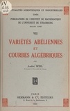 André Weil et  Institut de mathématique de l' - Variétés abéliennes et courbes algébriques.