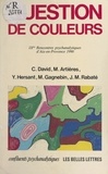 Michel Artieres et Christian David - Question de couleurs - IXes rencontres psychanalytiques d'Aix-en-Provence, 1990.