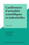 Eugene Bloch et Léon Bloch - Conférences d'actualités scientifiques et industrielles - Année 1929.