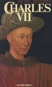 Michel Hérubel - Charles VII.