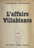 Jean-Gérard Chauffeteau - L'affaire Villabianca.