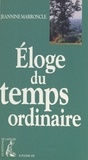 Jeannine Marroncle - Éloge du temps ordinaire.