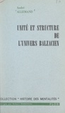 André Allemand et Robert Mandrou - Unité et structure de l'univers balzacien.