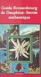 Marina Doraz et Michel Pluvinage - Guide Kronenbourg de Dauphiné-Savoie authentique.