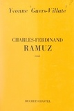 Yvonne Guers-Villate et Albert Camus - Charles Ferdinand Ramuz - L'authenticité éthique et esthétique de l'œuvre ramuzienne.
