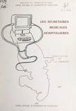  Ministère de l'Éducation Natio et Livie Pierre-Charles - Les secrétaires médicales hospitalières.