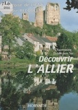 Françoise de Ligny et André Recoules - Découvrir l'Allier.