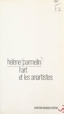 Hélène Parmelin - L'art et les anartistes.