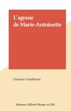 Gustave Gautherot - L'agonie de Marie-Antoinette.