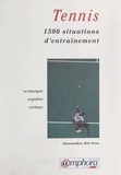 Alessandro Del Freo et Ivana Vaccari - 1500 situations d'entraînement pour développer la technique, la rapidité et le rythme au tennis.