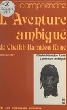 Jean Getrey - L'aventure ambiguë de Cheikh Hamidou Kane.