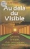 Francis Attard et Yves Lignon - Au-delà du visible.