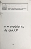 F. Samier et Bernard Dassonville - Une expérience de G.A.P.P..