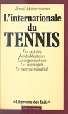 Benoît Heimermann et Hervé Hamon - L'internationale du tennis.