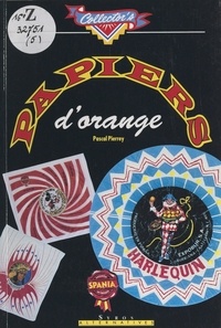Pascal Pierrey et  Rafik - Papiers d'orange.